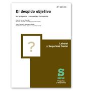 El despido objetivo 2ª. Edición (preguntas y respuestas)