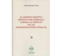 El Despido Objetivo Respecto Del Personal Laboral Al Servicio De Las A