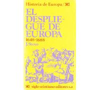 El despliegue de Europa. 1648-1688 (Historia de Europa)