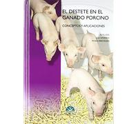 El destete en el ganado porcino: Conceptos y aplicaciones (TEORIA VETERINARIA)