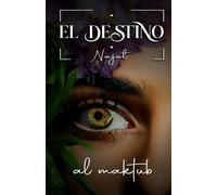 El DestiNo AL MaktuB