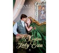 El Destino de Lady Erin (Serie Regencia)