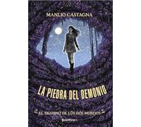 El destino de los dos mundos (La piedra del demonio 3) (Roca Infantil y Juvenil)