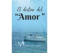 El destino del "Amor"