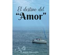 El destino del "Amor"