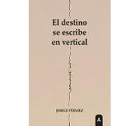 El Destino Se Escribe En Vertical