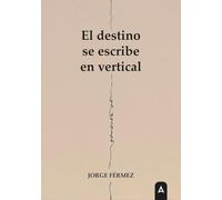 El destino se escribe en vertical