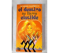 El Destino Se Llama Clotilde
