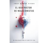 El Destructor de Negacionistas: Divulgación Científica