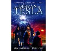 El desván de Tesla: Trilogía de los Accelerati, 1 (LITERATURA JUVENIL - Narrativa juvenil)