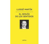 EL DESVIO DE LOS SENTIDOS: 2 (Cálamo)