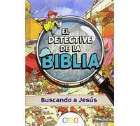 El detective de la Biblia: Buscando a Jesús