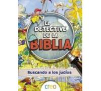 El detective de la Biblia: Buscando a los judíos