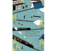El detective del Ferrocarril (ARDICIA EDITORIAL)