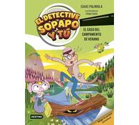 El detective Sopapo y tú 3. El caso del campamento de verano