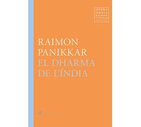 El Dharma de l'Índia: 13 (Opera Omnia Raimon Panikkar)