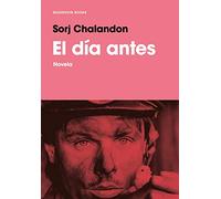 El día antes / The Day Before: Novela (Reservoir Narrativa)