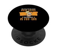 El día de la Semana más odiado por Las Papas es el día de la fritura PopSockets PopGrip Adhesivo