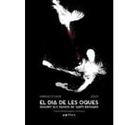El Dia De Les Oques. Seguint Els Passos De Santi Brouard
