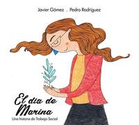 El día de Marina. Una historia de Trabajo Social