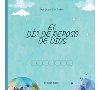 EL DÍA DE REPOSO DE DIOS (High Holy Days Spanish)