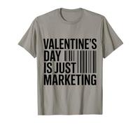 El Día de San Valentín es Solo un Marketing Divertido Camiseta