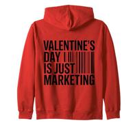 El Día de San Valentín es Solo un Marketing Divertido Sudadera con Capucha