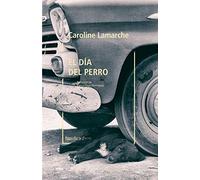 El día del perro (Otras Latitudes)