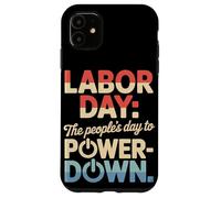 El Día del Pueblo para Apagar el Día del Trabajo Carcasa para iPhone 11