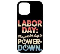 El Día del Pueblo para Apagar el Día del Trabajo Carcasa para iPhone 12 Pro Max