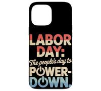 El Día del Pueblo para Apagar el Día del Trabajo Carcasa para iPhone 13 Pro Max
