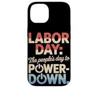 El Día del Pueblo para Apagar el Día del Trabajo Carcasa para iPhone 14
