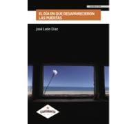 El Dia En Que Desaparecieron Las Puertas