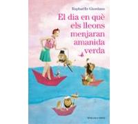El dia en què els lleons menjaran amanida verda (Narrativa)