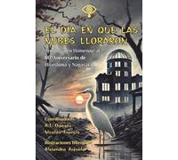 El Día en que las Nubes Lloraron: Antología en Homenaje al 80 Aniversario de Hiroshima y Nagasaki