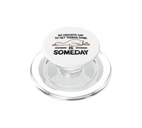 El día Favorito para Hacer Las Cosas es algún día Pato PopSockets PopGrip para MagSafe