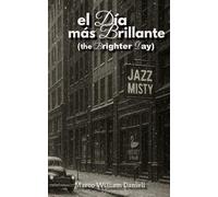 El día más brillante: The Brighter Day