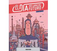EL DÍA MÁS LARGO DEL FUTURO (Novela gráfica)