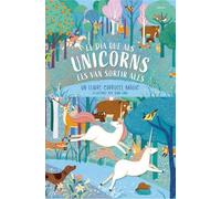 El dia que als unicorns els van sortir ales: Un llibre carrusel màgic (Àlbum)