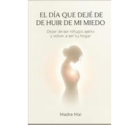 “El día que dejé de huir de mi miedo”: Dejar de ser refugio ajeno y volver a ser tu hogar (Manual de Sanación de las Soberanas del Antiguo Mundo)