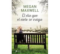 El día que el cielo se caiga + colgante (Biblioteca Megan Maxwell)
