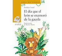 El día que el León se enamoró de la Gacela (LITERATURA INFANTIL - Sopa de Libros)