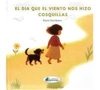 EL DÍA QUE EL VIENTO NOS HIZO COSQUILLAS