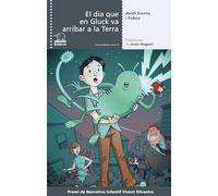 El Dia Que En Gluck Va Arribar A La Terra: 17 (L'Elefant)