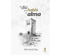El día que habló el alma (OTRAS NARRATIVAS)