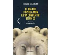 El dia que l’Úrsula Mon es va convertir en un os (Tiramilles)