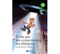 El día que los extraterrestres me abdujeron