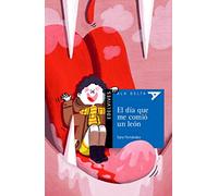 El día que me comió un león: 114 (Ala Delta - Serie azul)