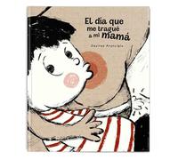 El día que me tragué a mi mamá | Desirée Arancibia