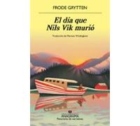 El Día Que Nils Vik Murió